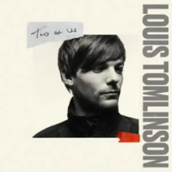Louis Tomlinson - Two of Us
